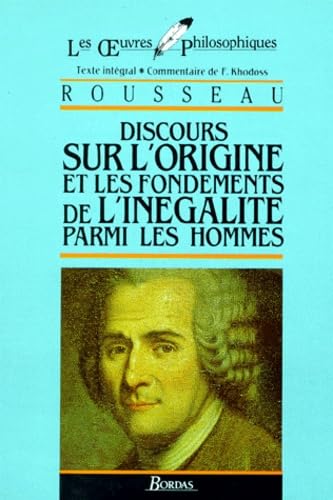 Discours sur l'Origine et les Fondements de l'Inégalité Parmi les Hommes 9782040168605