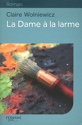 La Dame à la larme 9782363600684