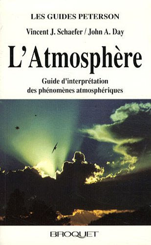 Atmosphère: Guide d'interprétation des phénomènes atmosphériques 9782890003989