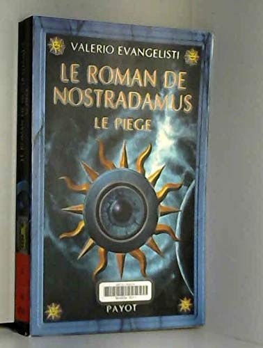 Le Roman de Nostradamus, tome 2 : Le piège 9782228892773