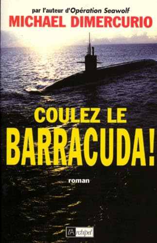 Coulez le "Barracuda" ! 9782841871179
