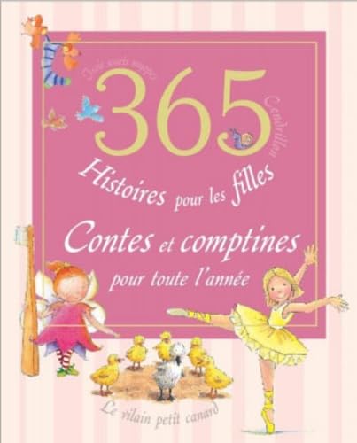 365 histoires pour les filles: Contes et comptines pour toute l'année 9781445488028
