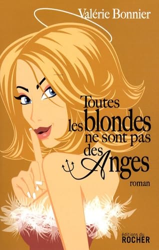 Toutes les blondes ne sont pas des anges 9782268065557