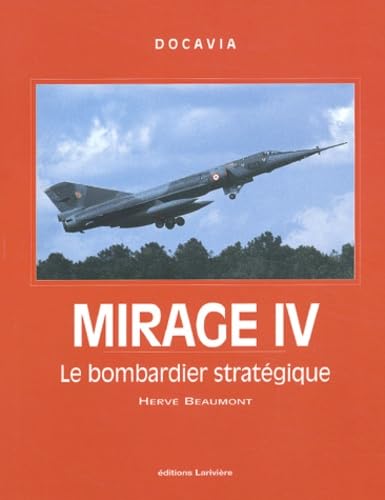Mirage IV : Le bombardier stratégique 9782914205023