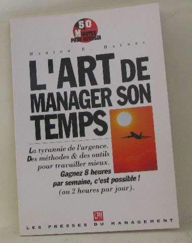 L'art de manager son temps 9782878451887