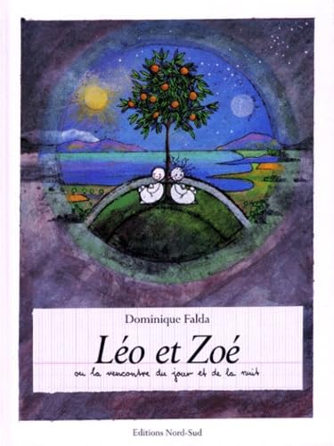 Léo et Zoé ou La rencontre du jour et de la nuit 9783314207822