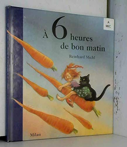 À six heures de bon matin 9782841136162