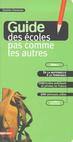 Guide des écoles pas comme les autres, tome 1 : De la maternelle à la Terminale 9782705803001