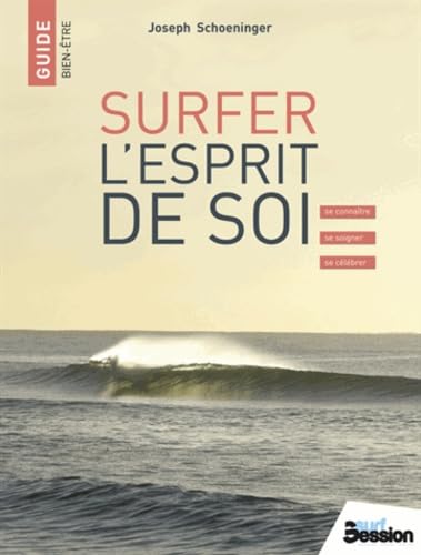 Surfer l'esprit de soi 9782916583785