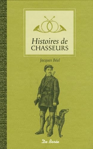 HISTOIRES DE CHASSEURS 9782844948595