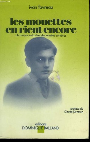 Les mouettes en rient encore (Chronique enfantine des années sombres) 9782906771024