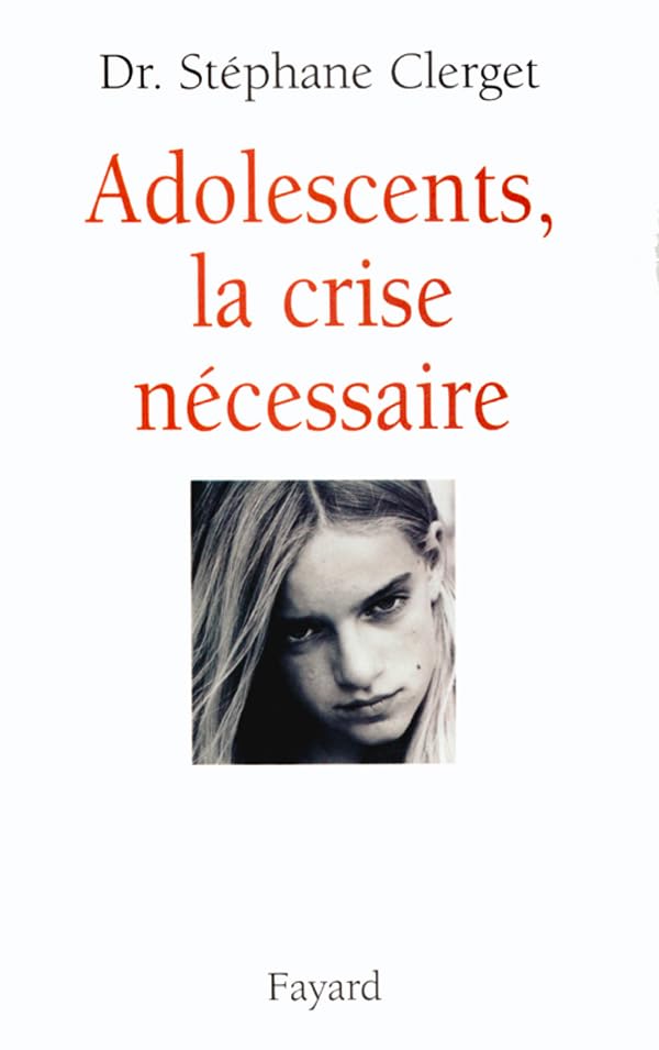 Adolescents : la crise nécessaire 9782213607504