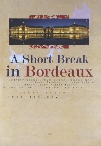 A short break in Bordeaux 9782356390233