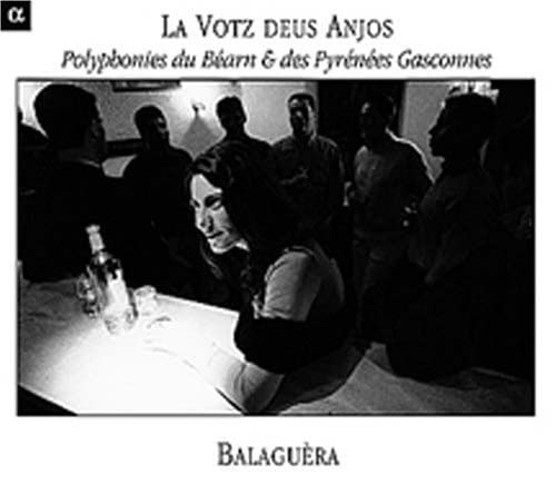 La Votz Deus Anjos: Polyphonies du Béarn des Pyrénées Gasconnes [Import] 3760014195068