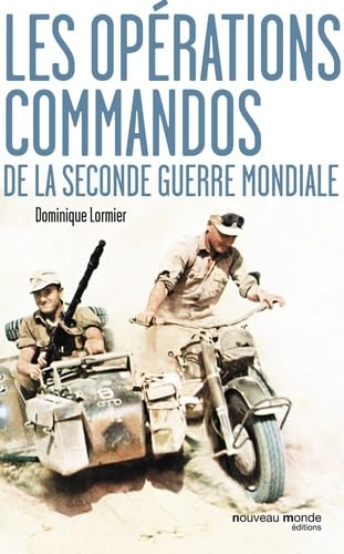 Les opérations commandos de la Seconde Guerre mondiale 9782365839785