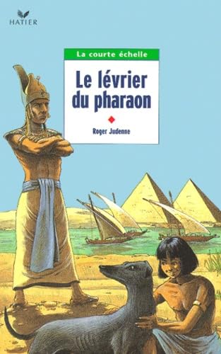 Le Lévrier du pharaon : Manuel, CM2 9782218731600
