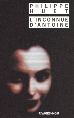 l'inconnue d'antoine 9782743614515