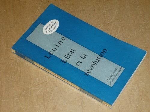 L'Etat et la Révolution. Editions sociales. Editions du progrès. 1972. (Communisme, Lénine, Russie) 