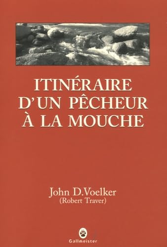 Itinéraire d'un pêcheur à la mouche 9782351780039