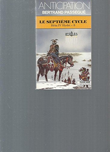 Le Septième cycle - Bêta IV Hydri - 3 9782265041059