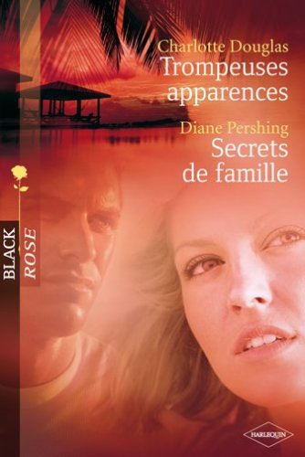 Trompeuses apparences/Secrets de famille 9782280833233