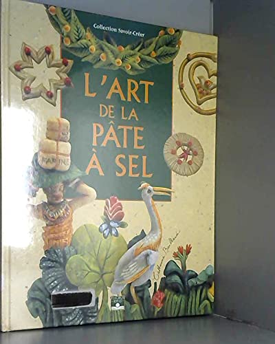 L'art de la pâte à sel 9782215017578