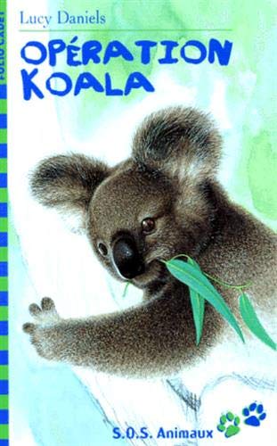 S.O.S. Animaux, 7 : Opération : Koala ! 9782070519064