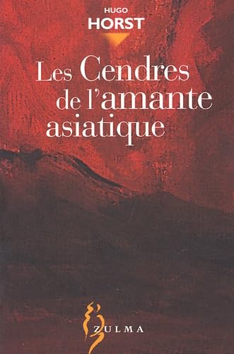 Les Cendres de l'amante asiatique 9782843042348