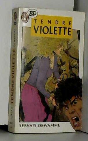 Tendre violette Tome 1: Tendre Violette 9782277330424