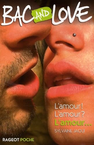 Bac and Love, Tome 11 : L'amour ! L'amour ? L'amour... 9782700234305