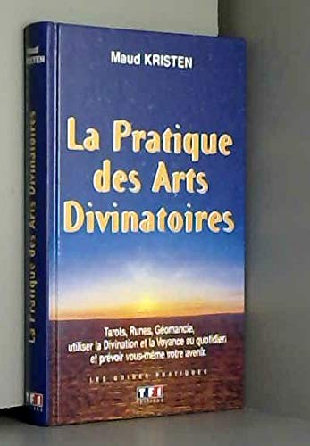 La pratique des arts divinatoires 9782877611206