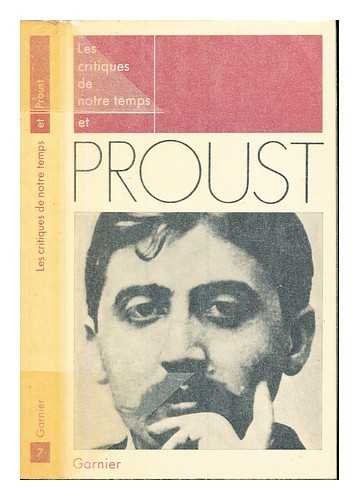 Les critiques de notre temps et proust. 