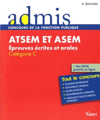 ATSEM et ASEM: Epreuves écrites et orales, Catégorie C 9782311007961