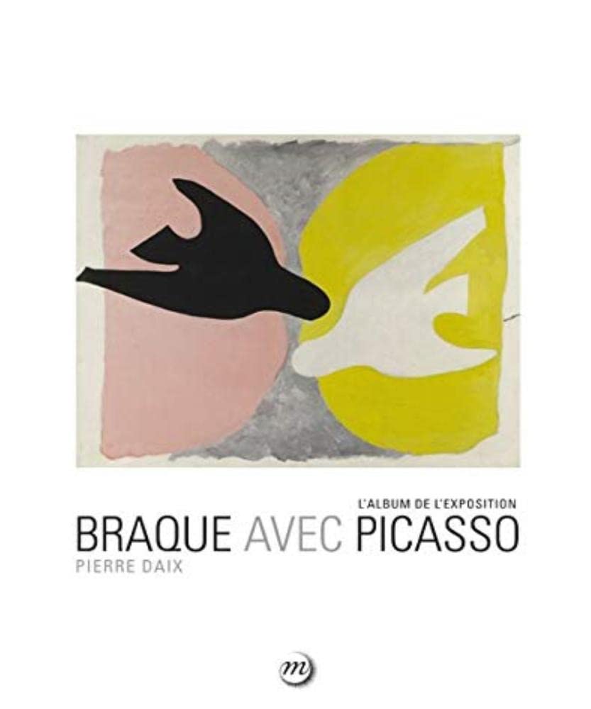 BRAQUE AVEC PICASSO - L'ALBUM DE L'EXPOSITION 9782711860531