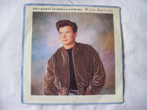RICK ASTLEY / SHE WANTS TO DANCE WITH ME 5012394218973