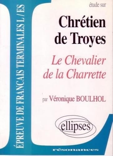 Chrétien de Troyes, Lancelot ou le chevalier de la charrette 9782729846244