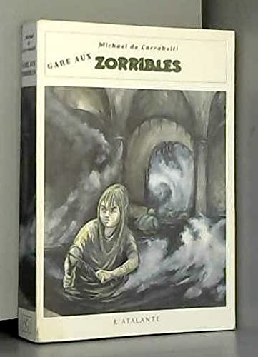 Gare aux zorribles 9782841720040