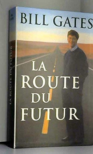 La route du futur 9782286002220