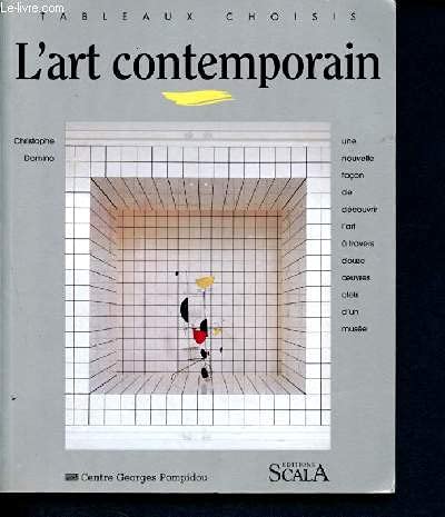 L'Art Contemporain. Au Musee National D'Art Moderne 9782866561307