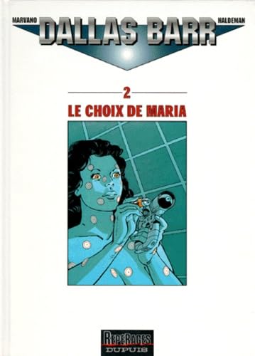 Dallas Barr, tome 2 : Le Choix de Maria 9782800124438