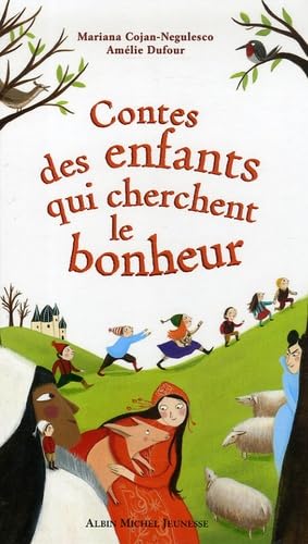 Contes des enfants qui cherchent le bonheur 9782226157874