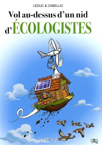 Vol au-dessus d'un nid d'Ecologistes 9782353251124