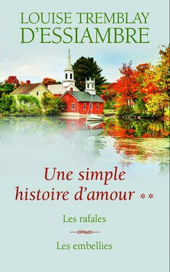 Une simple histoire d'amour T3 et T4. Les rafales / Les embellies 9782298145557