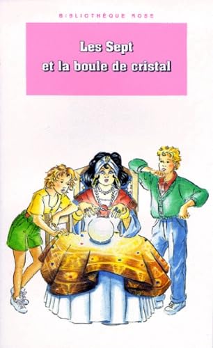 Les Sept et la boule de cristal 9782010184550