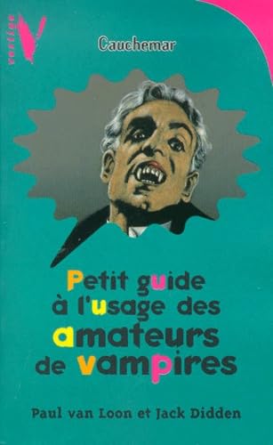 Petit Guide à l'usage des amateurs de vampire 9782012000025