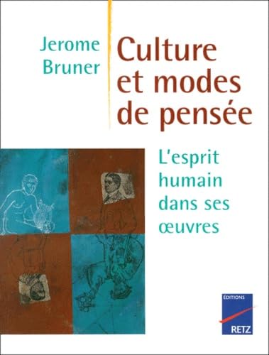 Culture et modes de pensée : L'Esprit humain dans ses oeuvres 9782725614441