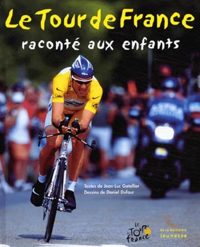 Le Tour de France raconté aux enfants 9782732430270