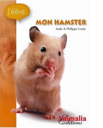 J'élève... mon hamster 9782915740028