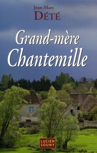 Grand-mère Chantemille 9782848860909