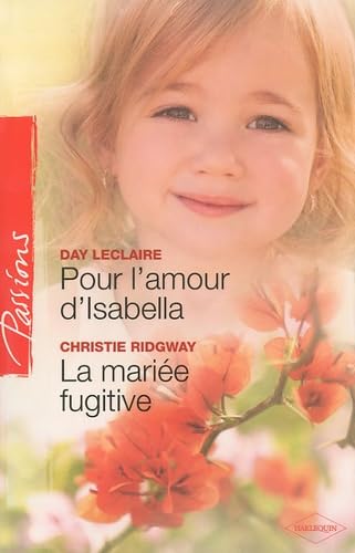 Pour l'amour d'Isabella ; La mariée fugitive 9782280818735